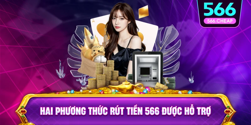 Các Phương Thức Rút Tiền 566